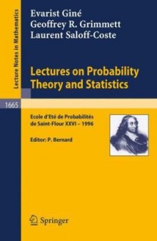 Lectures on Probability Theory and Statistics: Ecole d’Eté de Probabilités de Saint-Flour XXVI-1996