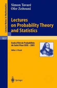 Lectures on Probability Theory and Statistics: Ecole d’Eté de Probabilités de Saint-Flour XXXI - 2001