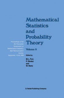 Mathematical Statistics and Probability Theory: Volume A Theoretical Aspects Proceedings of the 6th Pannonian Symposium on Mathematical Statistics, Bad Tatzmannsdorf, Austria, September 14–20, 1986