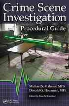 Crime scene investigation procedural guide