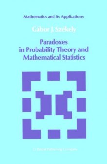 Paradoxes in Probability Theory and Mathematical Statistics (Mathematics and its Applications)