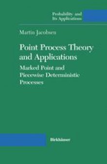 Point Process Theory and Applications: Marked Point and Piecewise Deterministic Processes