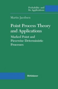 Point Process Theory and Applications: Marked Point and Piecewise Deterministic Processes (Probability and its Applications)