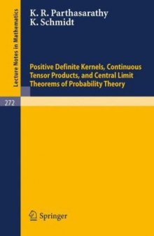 Positive Definite Kernels Continuous Tensor Products and Central Limit Theorems of Probability Theory