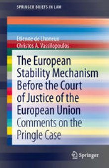 The European Stability Mechanism before the Court of Justice of the European Union: Comments on the Pringle Case