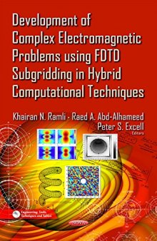 Development of Complex Electromagnetic Problems Using FFYF Subgridding in Hybrid Computational Techniques