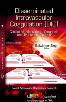Disseminated Intravascular Coagulation (DIC)  Clinical Manifestations, Diagnosis and Treatment Options