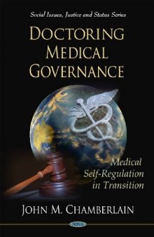 Doctoring Medical Governance: Medical Self-Regulation in Transition (Social Issues, Justice and Status)  