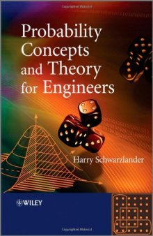 Probability concepts and theory for engineers