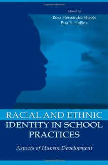 Racial and Ethnic Identity in School Practices: Aspects of Human Development