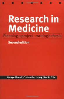 Research in Medicine: Planning A Project - Writing A Thesis
