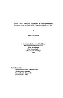 Writing, Literacy, and Textual Transmission: The Production of Literary Documents in Iron Age Judah and the Composition of the Hebrew Bible (PhD Thesis)
