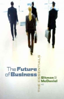 The Future of Business: The Essentials , Fourth Edition  