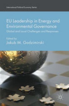 EU Leadership in Energy and Environmental Governance: Global and Local Challenges and Responses