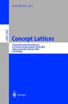 Concept Lattices: Second International Conference on Formal Concept Analysis, ICFCA 2004, Sydney, Australia, February 23-26, 2004. Proceedings