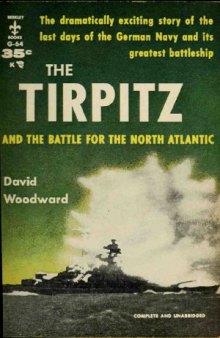 The Tirpitz and the Battle for the North Atlantic