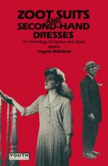 Zoot Suits and Second-Hand Dresses: An Anthology of Fashion and Music