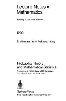 Probability theory and mathematical statistics: proceedings of the fifth Japan-USSR symposium, held in Kyoto, Japan, July 8-14, 1986