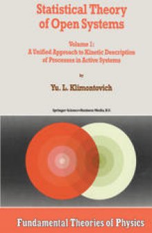 Statistical Theory of Open Systems: Volume 1: A Unified Approach to Kinetic Description of Processes in Active Systems