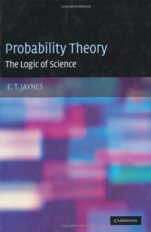 Probability Theory: The Logic of Science (Vol 1)
