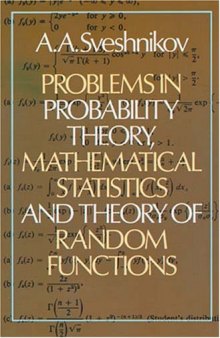 Problems in Probability Theory, Mathematical Statistics and Theory of Random Functions  