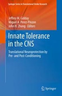 Innate Tolerance in the CNS: Translational Neuroprotection by Pre- and Post-Conditioning