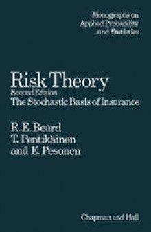 Risk Theory: The Stochastic Basis of Insurance