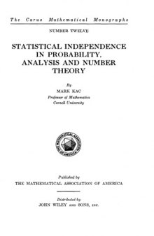 Statistical Independence in Probability, Analysis and Number Theory, the Carus Mathematical Monographs Number 12
