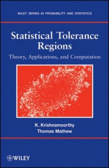 Statistical Tolerance Regions: Theory, Applications, and Computation (Wiley Series in Probability and Statistics)