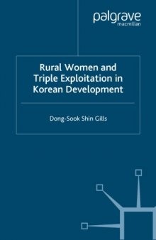Rural Women and the Triple Exploitation in Korean Development (Macmillan International Political Economy)