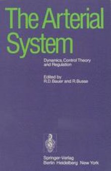 The Arterial System: Dynamics, Control Theory and Regulation