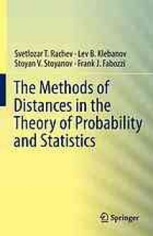 The methods of distances in the theory of probability and statistics