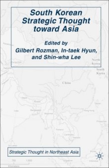 South Korean Strategic Thought toward Asia (Strategic Thought in Northeast Asia)