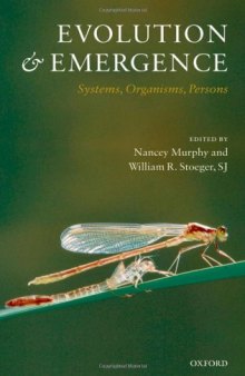 Evolution and Emergence: Systems, Organisms, Persons