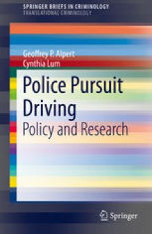 Police Pursuit Driving: Policy and Research