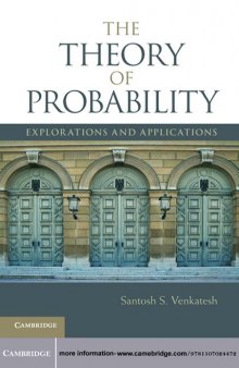 The theory of probability: explorations and applications