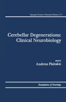 Cerebellar Degenerations: Clinical Neurobiology