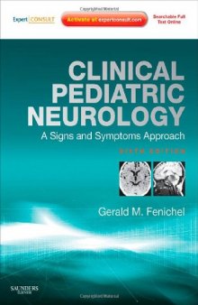 Clinical Pediatric Neurology: A Signs and Symptoms Approach, 6th Edition