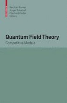 Quantum Field Theory: Competitive Models