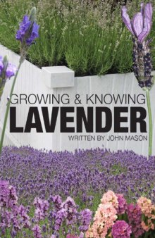 Growing and knowing lavender