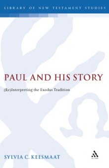 Paul and His Story: Re interpreting the Exodus Tradition