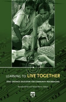 Learning to Live Together: Using Distance Education for Community Peacebuilding