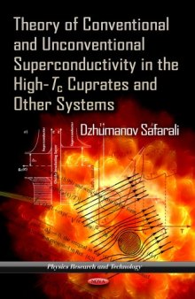 Theory of Conventional and Unconventional Superconductivity in the High-Tc Cuprates and Other Systems