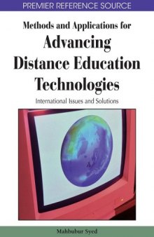 Methods and applications for advancing distance education technologies: international issues and solutions