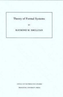 Theory of Formal Systems. (AM-47) (Annals of Mathematics Studies)