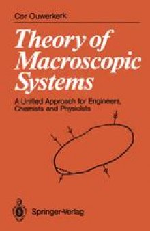 Theory of Macroscopic Systems: A Unified Approach for Engineers, Chemists and Physicists
