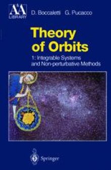 Theory of Orbits: Volume 1: Integrable Systems and Non-perturbative Methods