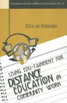 Using Edu-Tainment for Distance Education in Community Work (Communication of Behavior Change)