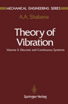 Theory of Vibration: Volume II: Discrete and Continuous Systems