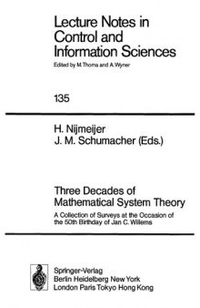 Three Decades of Mathematical System Theory: A Collection of Surveys at the Occasion of the 50th Birthday of Jan C. Willems (Lecture Notes in Control and Iinformation Sciences)